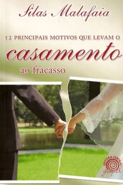Cover of 12 Principais motivos que levam o casamento ao fracasso