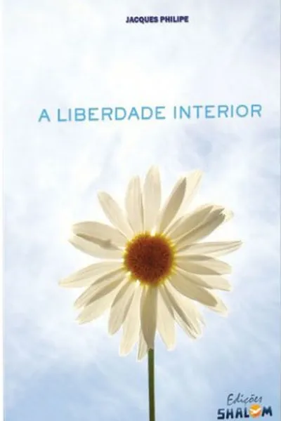 Cover of A Liberdade Interior