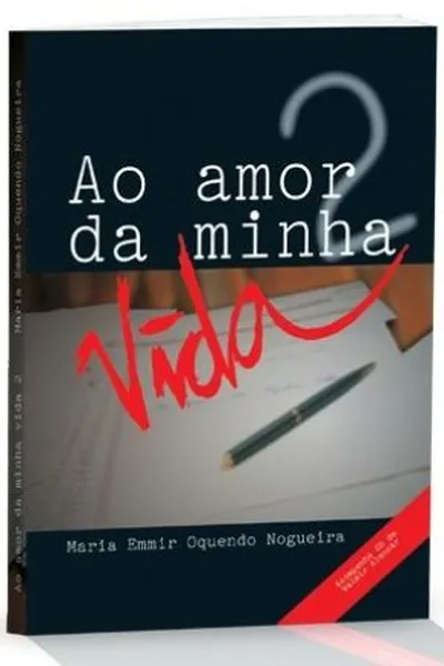 Cover of Ao Amor da Minha vida 2