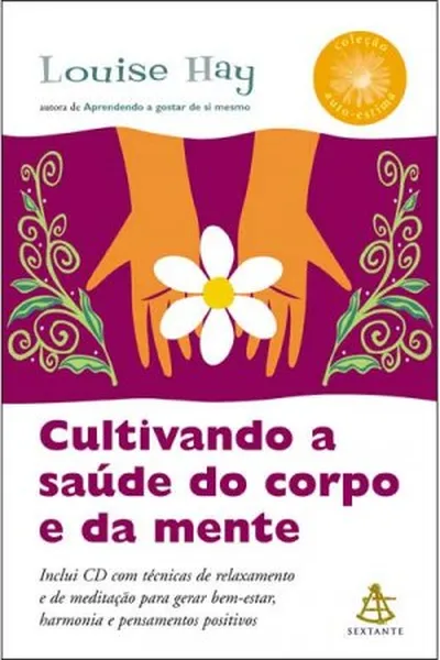 Cover of Cultivando a saúde do corpo e da mente