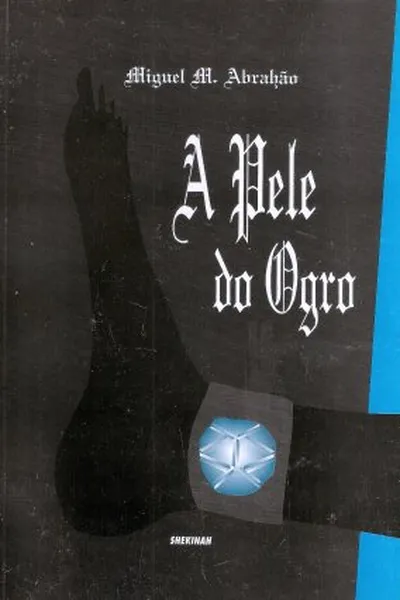Cover of A PELE DO OGRO