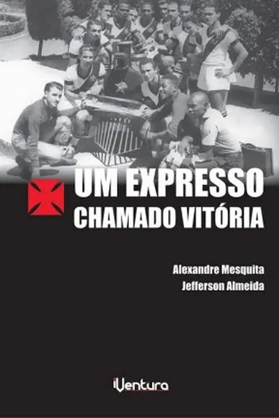 Cover of Um Expresso Chamado Vitória