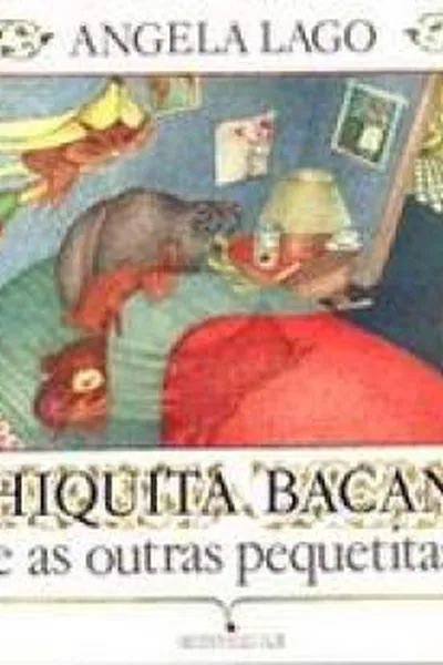 Cover of Chiquita Bacana e as Outras Pequetitas