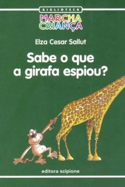 Cover of Sabe o que a girafa espiou?