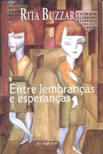 Cover of Entre lembranças e esperanças