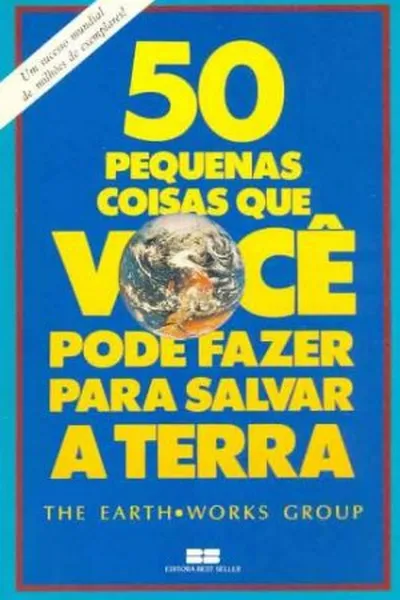 Cover of 50 pequenas coisas que você pode fazer para salvar a terra