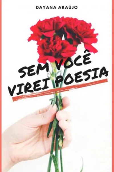 Cover of Sem você virei poesia