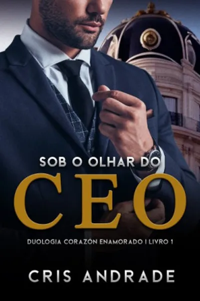 Cover of Sob o Olhar do CEO