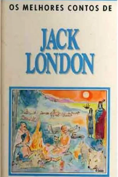 Cover of Os Melhores Contos de Jack London
