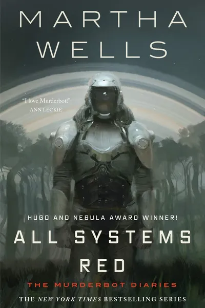 Cover of All Systems Red: The Murderbot Diaries
