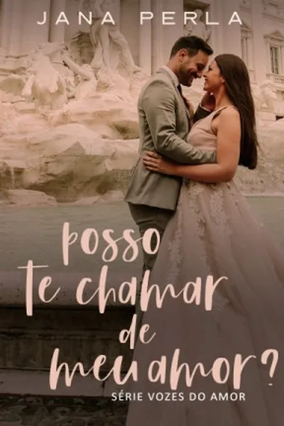 Cover of Posso te chamar de Meu Amor?