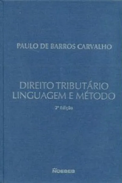 Cover of Direito Tributário, Linguagem e Método