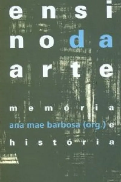 Cover of Ensino da arte: memória e história