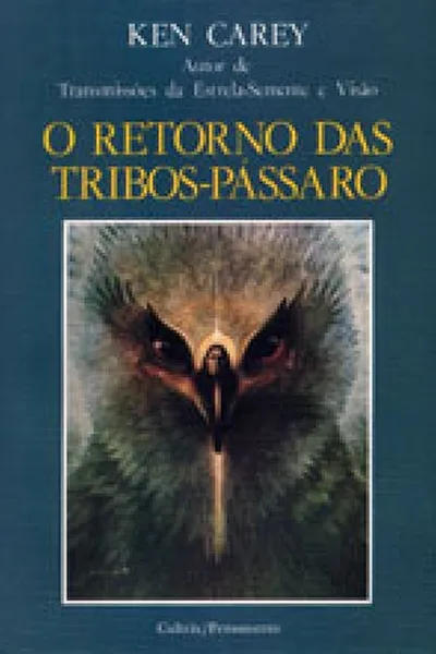 Cover of O Retorno das Tribos-Pássaro