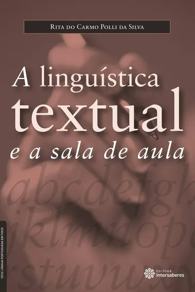 Cover of A linguística textual e a sala de aula