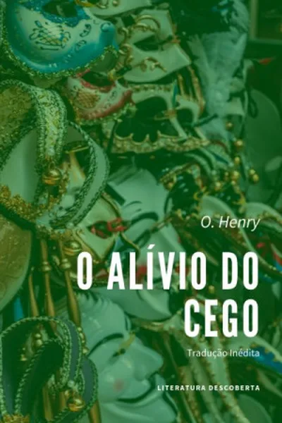 Cover of O Alívio do Cego