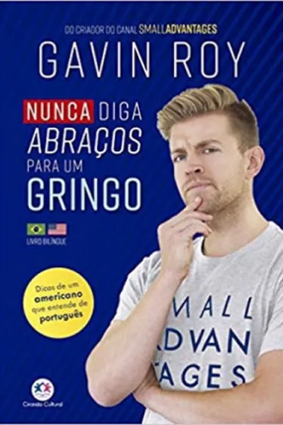 Cover of Nunca diga abraços para um gringo