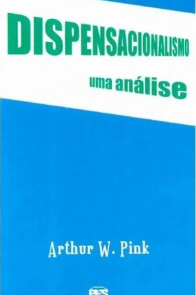 Cover of Dispensacionalismo: Uma Análise