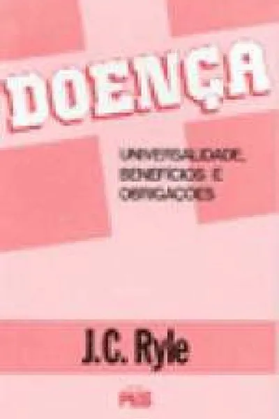 Cover of Doença - Universalidade, Benefícios e Obrigações