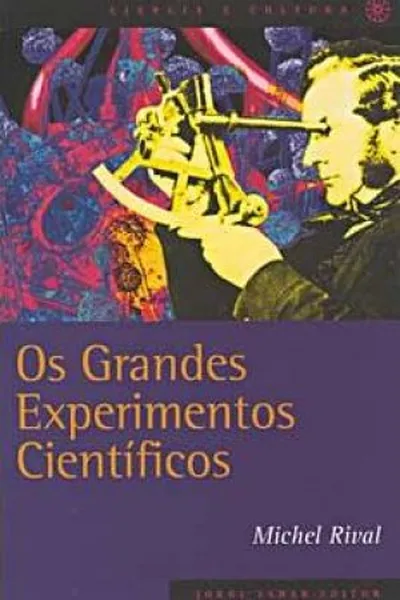 Cover of Os Grandes Experimentos Científicos