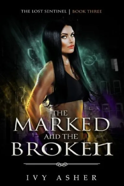 Cover of The Marked and the Broken