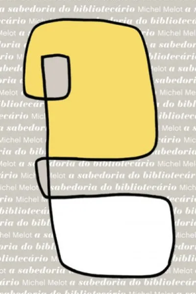 Cover of A Sabedoria do Bibliotecário