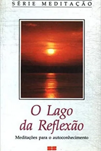 Cover of O Lago da Reflexão
