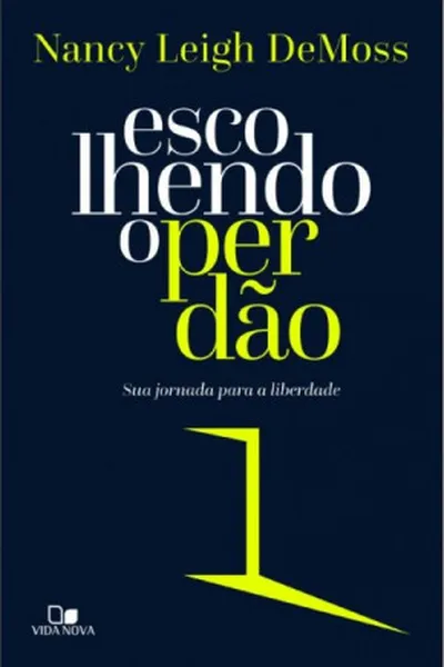 Cover of Escolhendo o Perdão