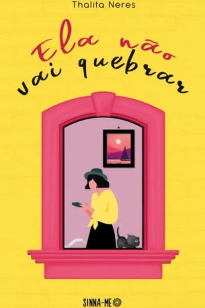 Cover of Ela não vai quebrar