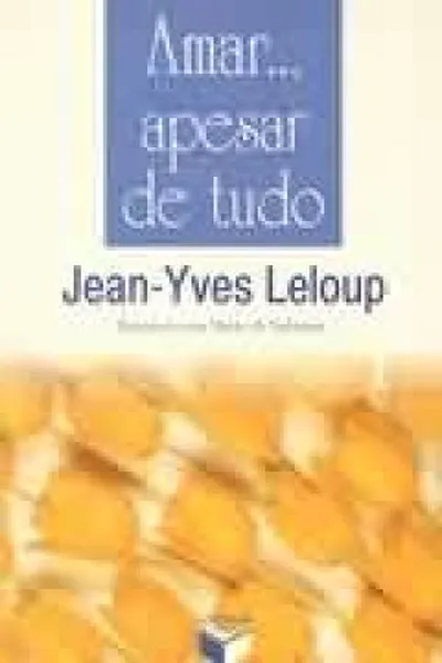 Cover of AMAR ... APESAR DE TUDO