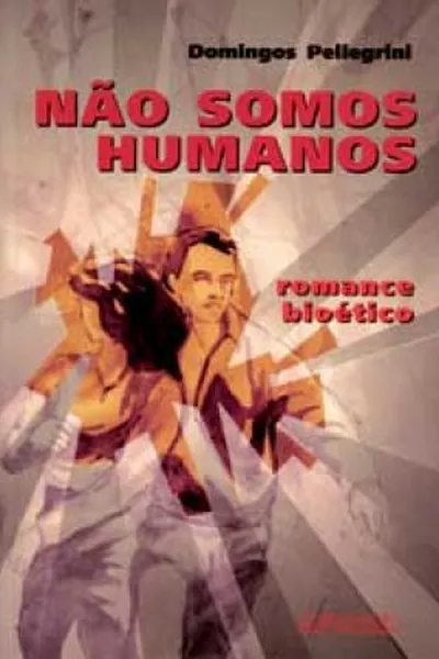 Cover of Não Somos Humanos