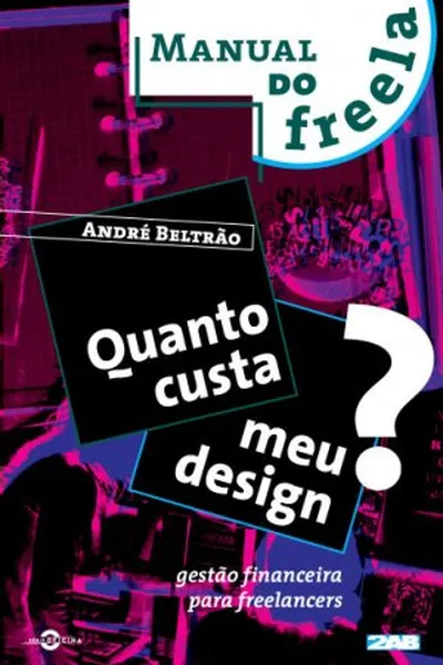 Cover of Quanto custa meu design?