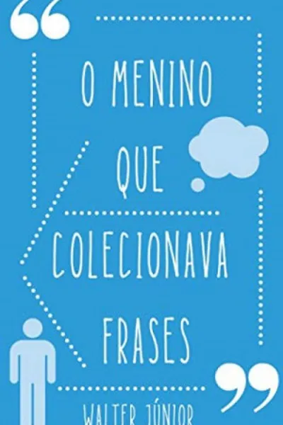 Cover of O Menino que Colecionava Frases