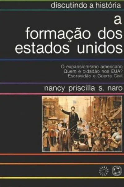 Cover of A Formação dos Estados Unidos