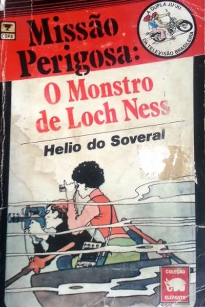 Cover of Missão Perigosa: O Monstro de Loch Ness