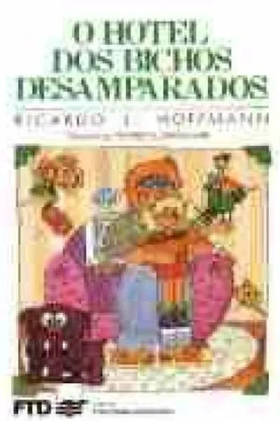 Cover of O Hotel dos Bichos Desamparados