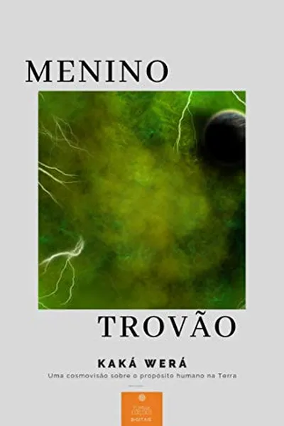 Cover of O Menino Trovão: uma cosmovisão sobre o propósito humano