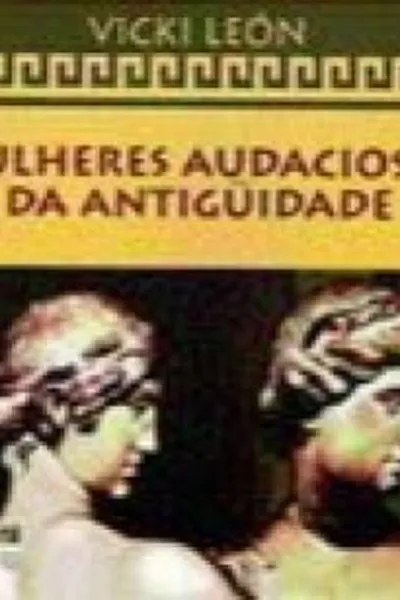 Cover of Mulheres Audaciosas da Antiguidade