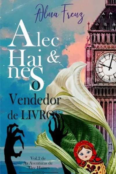 Cover of Alec Haines & o Vendedor de Livros