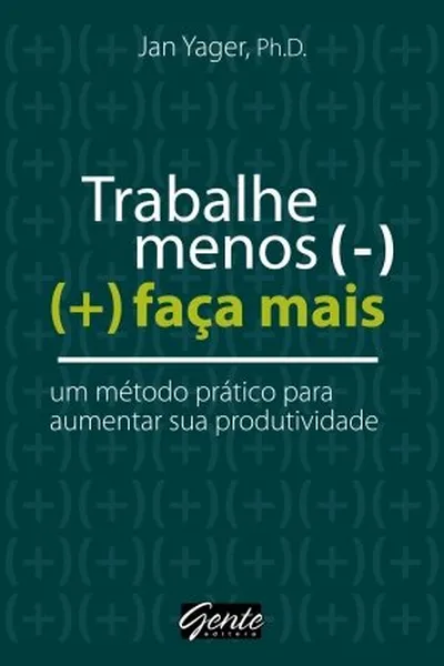 Cover of Trabalhe menos, faça mais