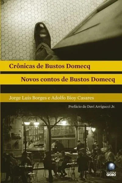 Cover of Crônicas de Bustos Domecq / Novos Contos de Bustos Domecq