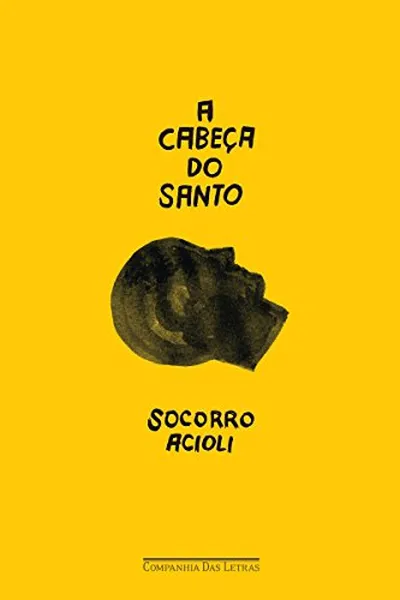 Cover of A cabeça do santo
