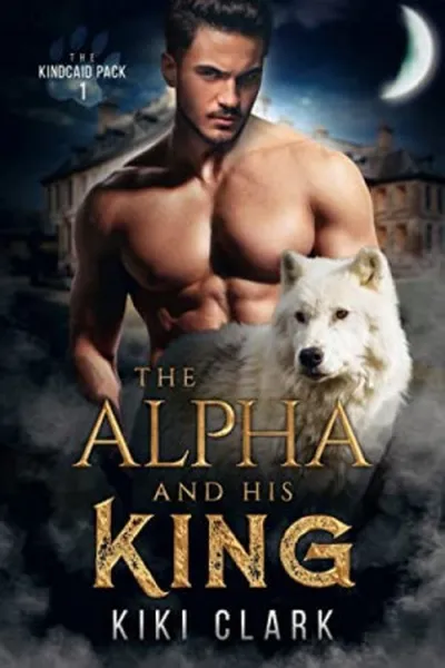 Cover of The Alpha and His King