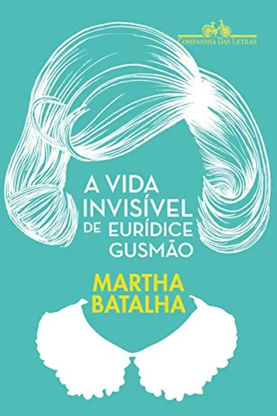 Cover of A vida invisível de Eurídice Gusmão