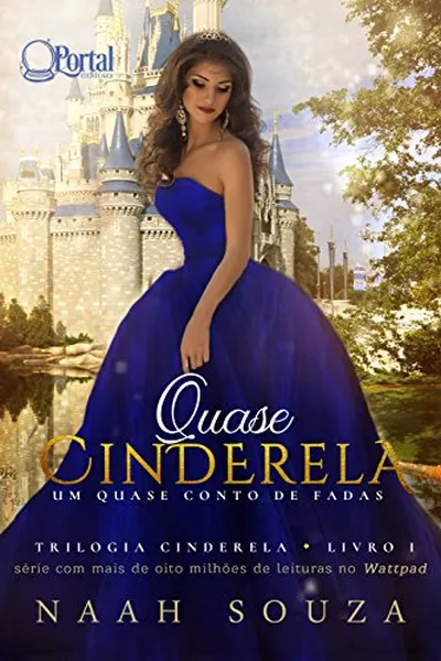 Cover of Quase Cinderela: Um quase conto de fadas (Trilogia Cinderela Livro 1)