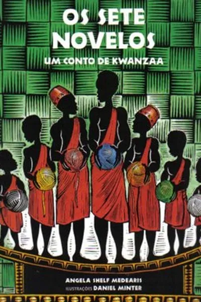 Cover of OS SETE NOVELOS - UM CONTO DE KWANZAA