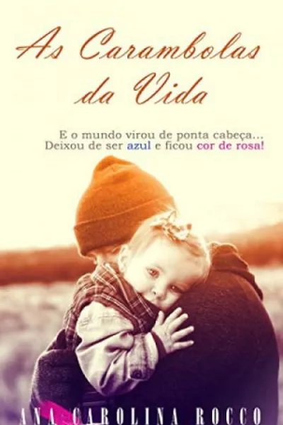 Cover of As Carambolas da Vida