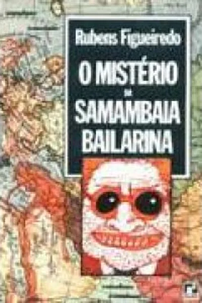 Cover of O mistério da samambaia bailarina