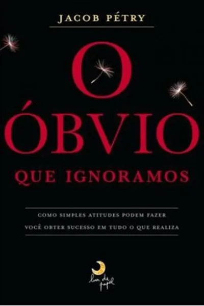 Cover of O óbvio que ignoramos