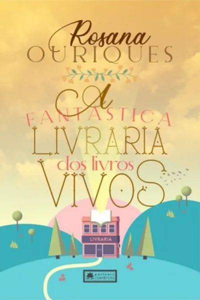 Cover of A Fantástica Livraria dos Livros Vivos